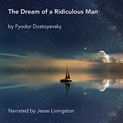 The Dream of a Ridiculous Man