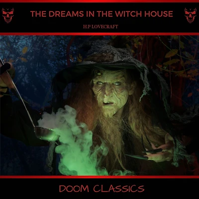 Dreams the Witch-House