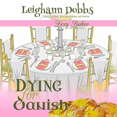 Dying For Danish (A Lexy Baker Bakery Cozy Mystery)