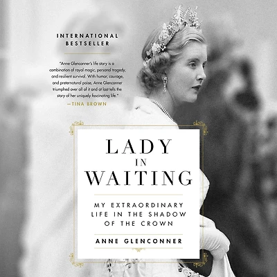 Lady Waiting: My Extraordinary Life the Shadow of Crown