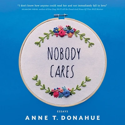Nobody Cares: Essays