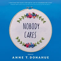 Nobody Cares: Essays