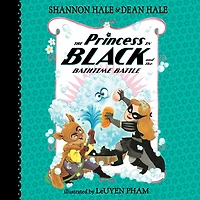 the Princess Black and Bathtime Battle (Princess Series #7)