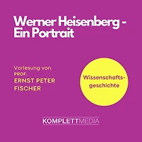 Werner Heisenberg: Wissenschaftsgeschichte (Abridged)