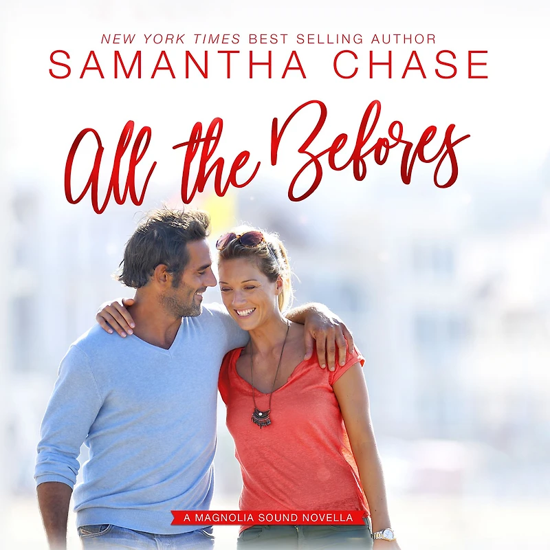 All the Befores: A Magnolia Sound novella