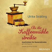 Als die Kaffeemühle streikte: Hörbuch gekürzte Fassung (Abridged)