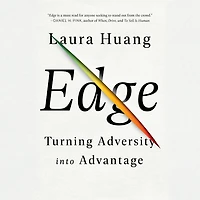 Edge: Turning Adversity into Advantage