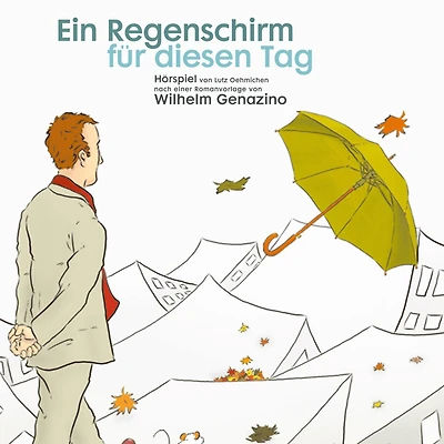 Ein Regenschirm für diesen Tag: Ein 3 D Hörspiel in Kunstkopfstereophonie (Abridged)