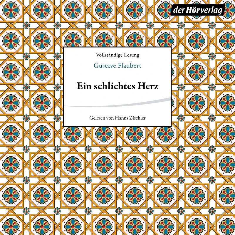 Ein schlichtes Herz (Ungekürzte Lesung)