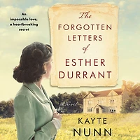 The Forgotten Letters of Esther Durrant: A Novel