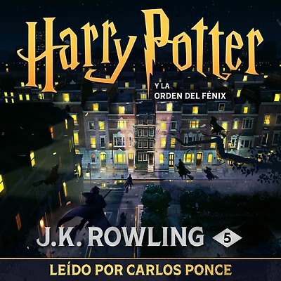 Harry Potter y la Orden del Fénix (Harry and the Order of Phoenix)