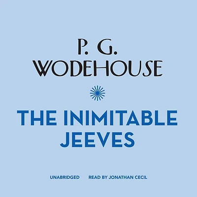The Inimitable Jeeves (Jeeves and Wooster Book 2)