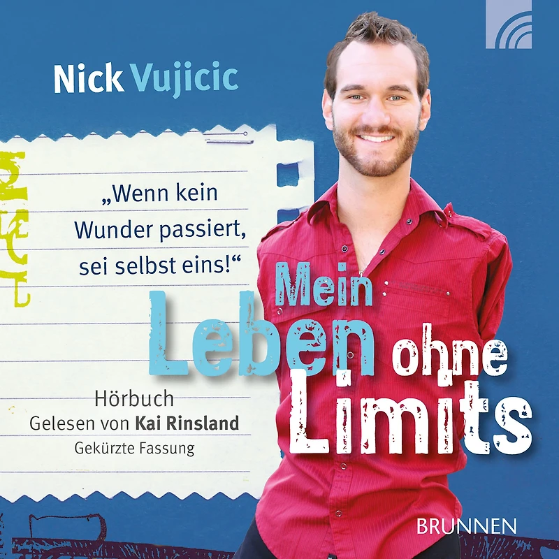 Mein Leben ohne Limits: "Wenn kein Wunder passiert, sei selbst eins" (Abridged)