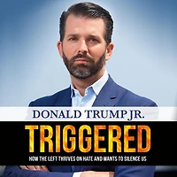 Triggered: How the Left Thrives on Hate and Wants to Silence Us