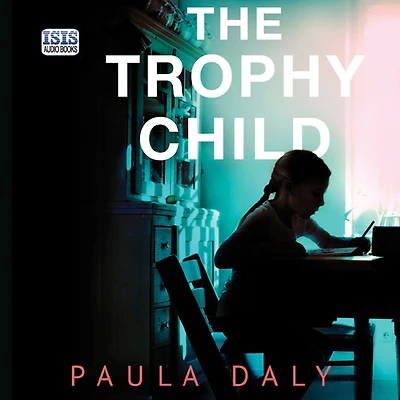 The Trophy Child: A Novel