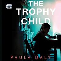 The Trophy Child: A Novel