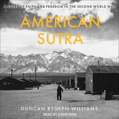 American Sutra: A Story of Faith and Freedom the Second World War