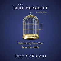 the Blue Parakeet, 2nd Edition: Rethinking How You Read Bible