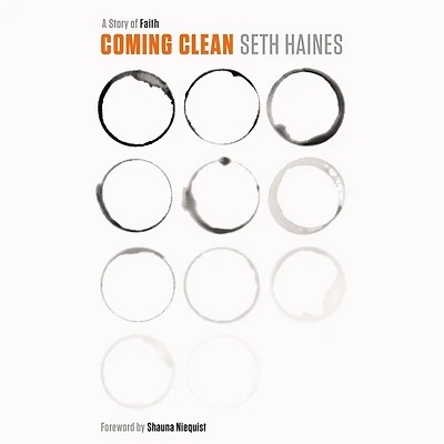 Coming Clean: A Story of Faith