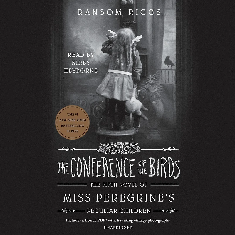 the Conference of Birds (Miss Peregrine's Peculiar Children Series #5)