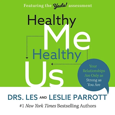 Healthy Me, Us: Your Relationships Are Only as Strong You