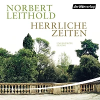 Herrliche Zeiten: Roman einer Familie