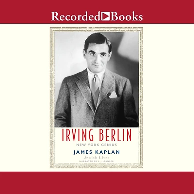 Irving Berlin: New York Genius