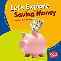 Let's Explore Saving Money