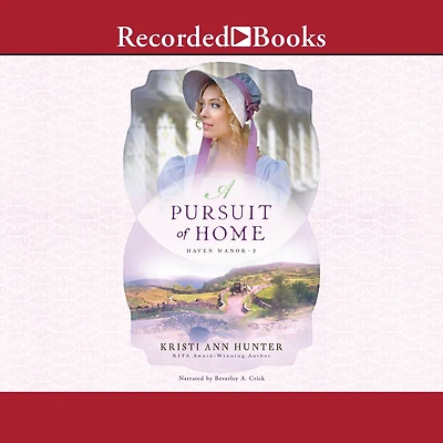 A Pursuit of Home (Haven Manor Series #3)