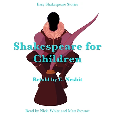 Shakespeare for Children Retold by E. Nesbit: Easy Stories