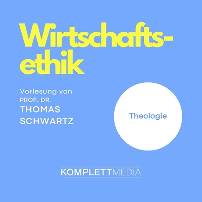 Wirtschaftsethik: Theologie (Abridged)