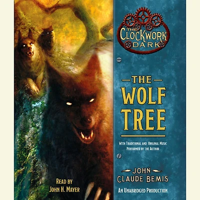 The Wolf Tree: Book 2 of The Clockwork Dark