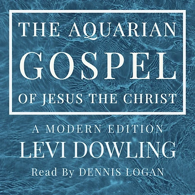 the Aquarian Gospel of Jesus Christ