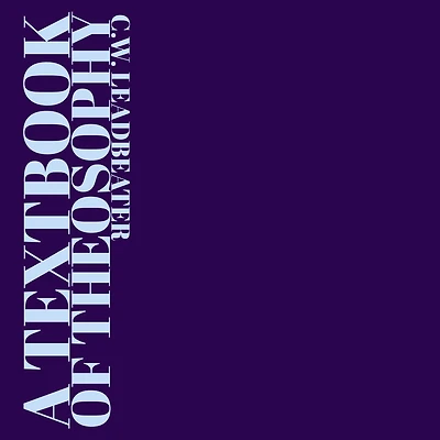 A Textbook of Theosophy