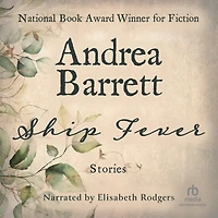 Ship Fever (National Book Award Winner)