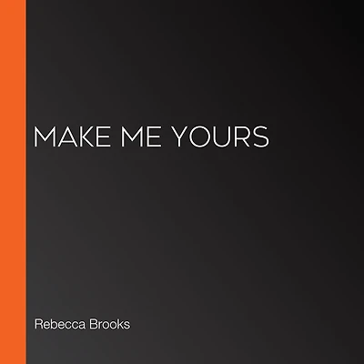 Make Me Yours