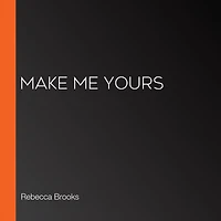 Make Me Yours