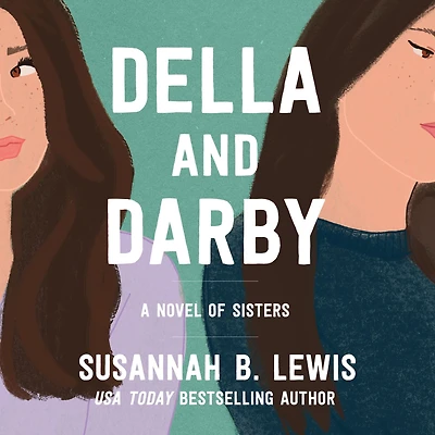 Della and Darby: A Novel of Sisters