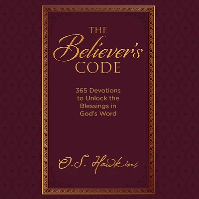 the Believer's Code: 365 Devotions to Unlock Blessings God's Word