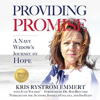 Providing Promise: A Navy Widow's Journey to Hope