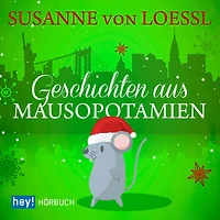 Geschichten aus Mausopotamien (Abridged)