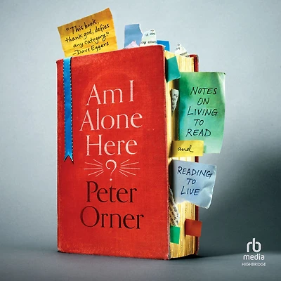 Am I Alone Here?: Notes on Living to Read and Reading Live