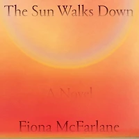 The Sun Walks Down: A Novel