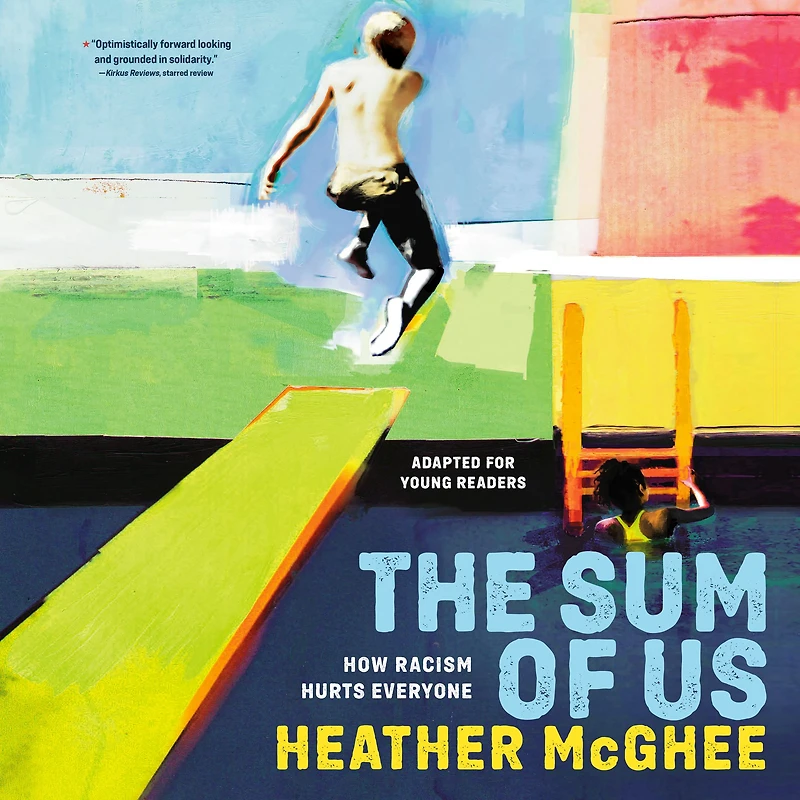 Sum of Us, The (Adapted for Young Readers): How Racism Hurts Everyone