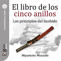 GuíaBurros: El libro de Los cinco anillos: principios del bushido