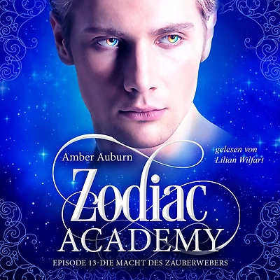 Zodiac Academy, Episode 13 - Die Macht des Zauberwebers