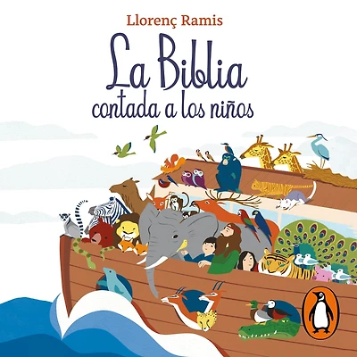 La Biblia contada a los niños: Historias del Antiguo Testamento y Nuevo