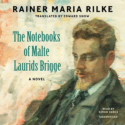 Notebooks of Malte Laurids Brigge: A Novel