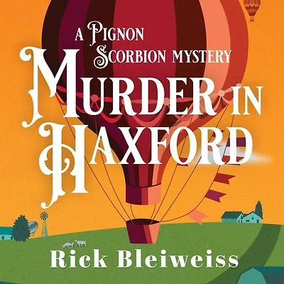 Murder Haxford: A Pignon Scorbion Mystery