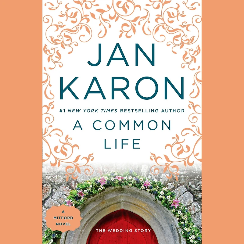 A Common Life: The Wedding Story (Mitford Series #6)